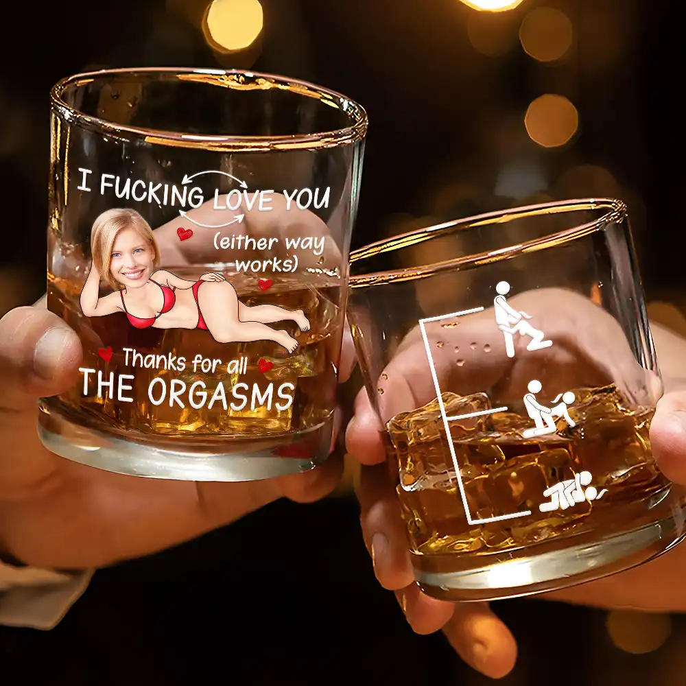 Custom Photo I F*cking Love You Either Way Works - Personalized Whiskey Glass - Image 4