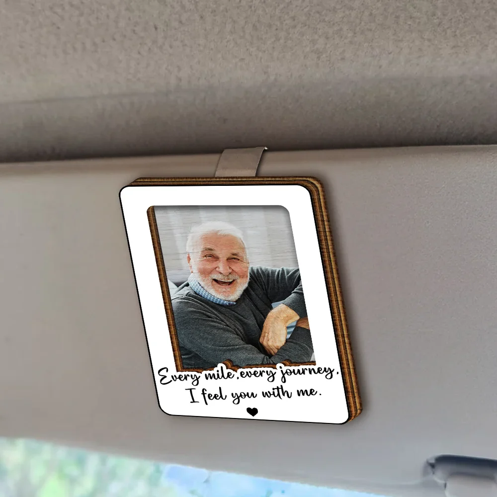 Custom Photo I Feel You With Me - Personalized Custom Shaped Car Visor Clip - Image 2