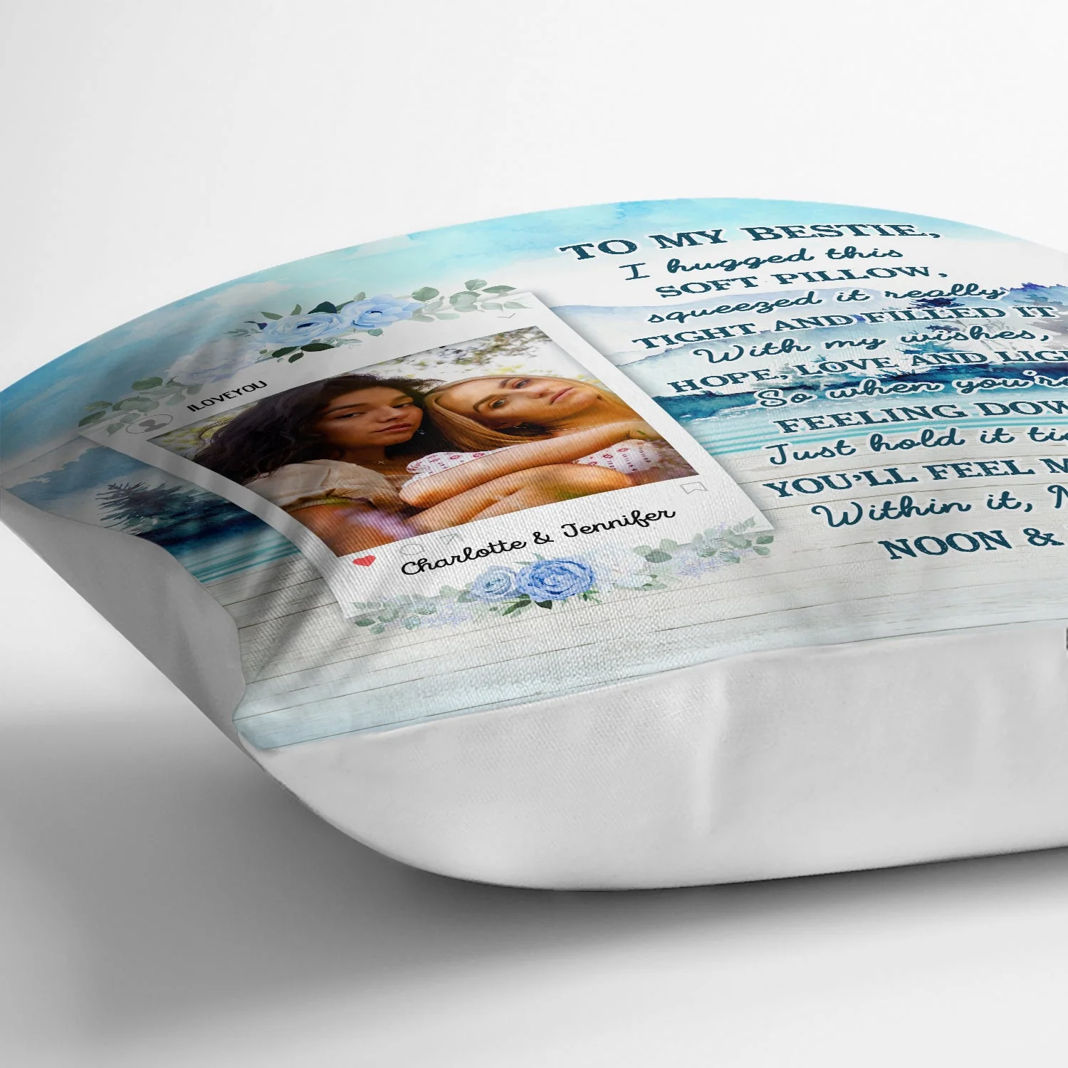 Custom Photo I Hugged This Soft Pillow Lake - Gift For Sisters, Bestie, Mother - Personalized Custom Pillow - Image 3