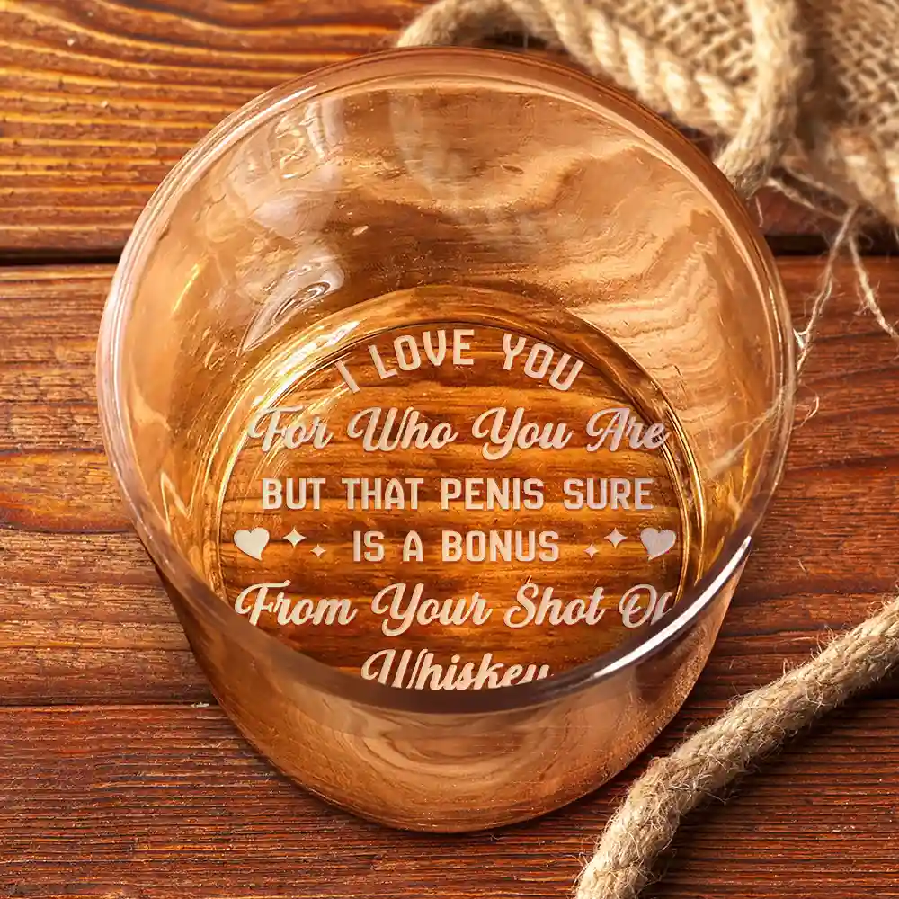 Custom Photo I Love You For Who You Are Hot Couple - Personalized Engraved Whiskey Glass - Image 5