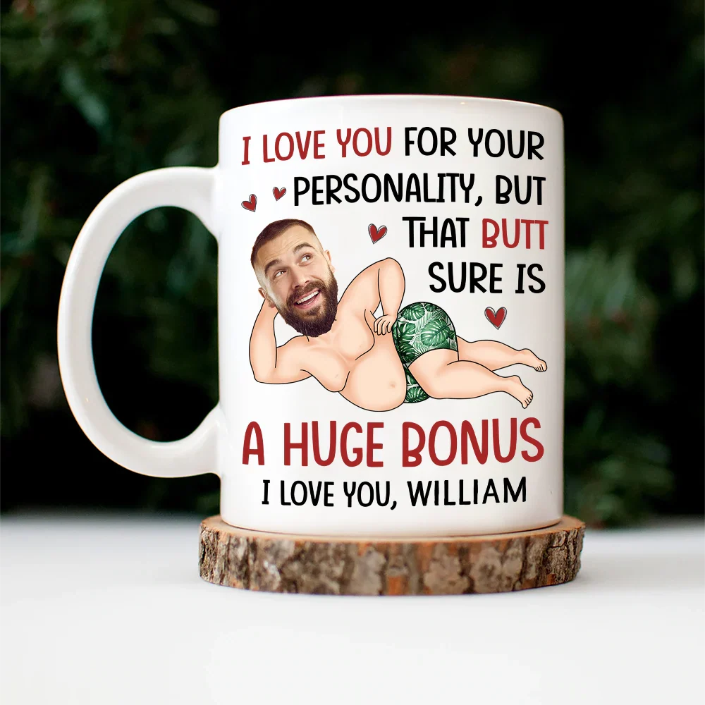 Custom Photo I Love You For Your Personality Funny Couple - Personalized Mug - Image 5