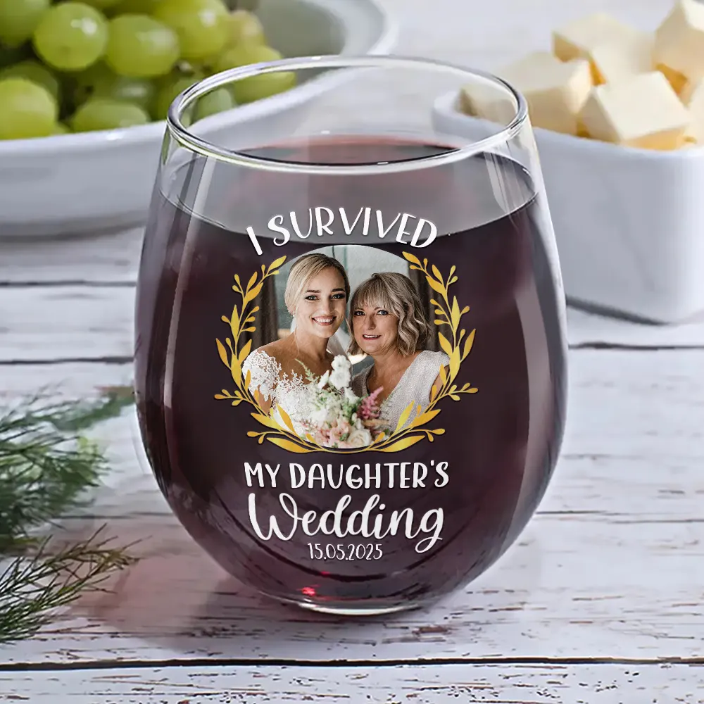 Custom Photo I Survived My Daughter's Wedding - Personalized Stemless Wine Glass - Image 6