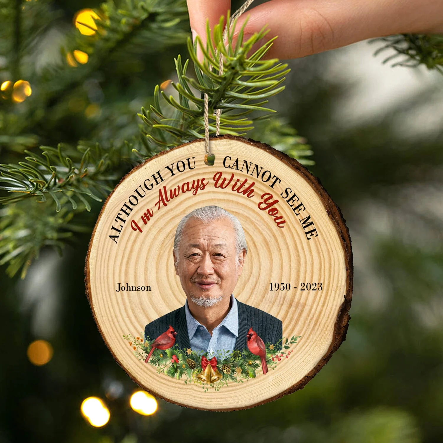 Custom Photo I Will Always Love And Remember You - Memorial, Christmas Gift - Personalized Wood Slice Ornament - Image 2
