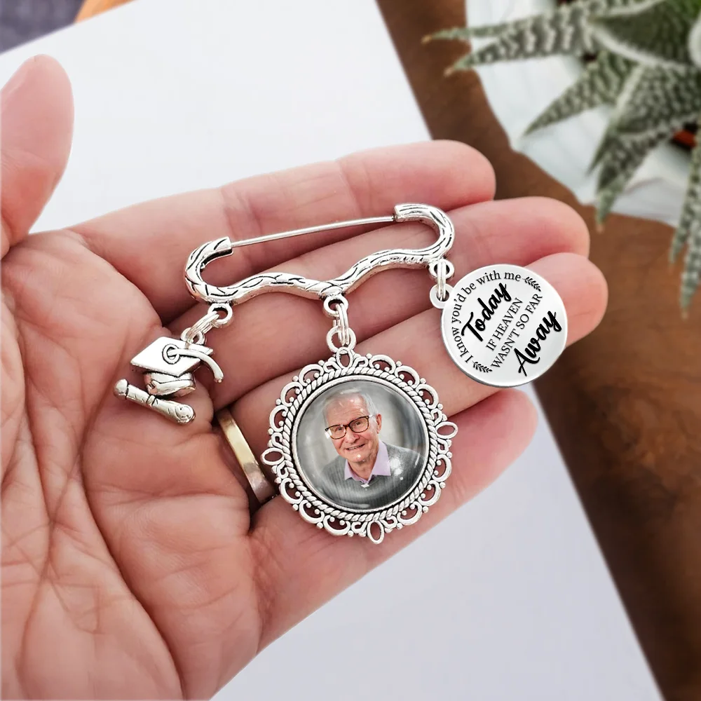 Custom Photo If Heaven Weren't So Far Away - Personalized Graduation Tassel Pin - Image 3