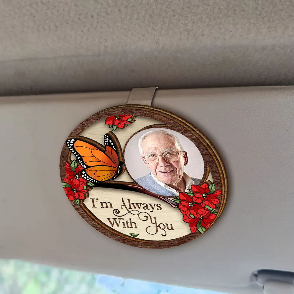 Custom Photo I'm Always With You Family Memorial - Personalised Custom Shaped Car Visor Clip - Image 2