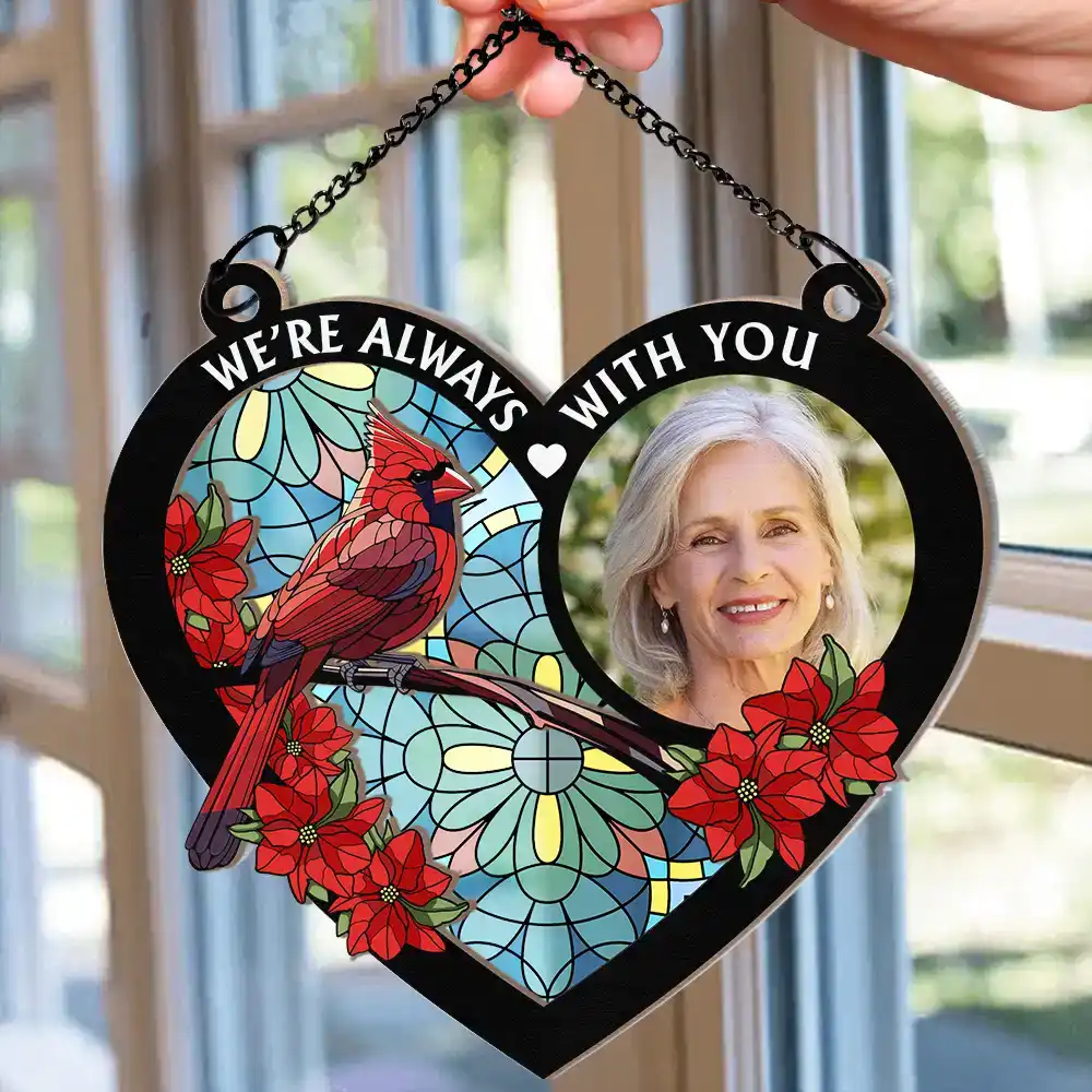 Custom Photo I'm Always With You Memorial Heart - Personalized Window Hanging Suncatcher Ornament - Image 2