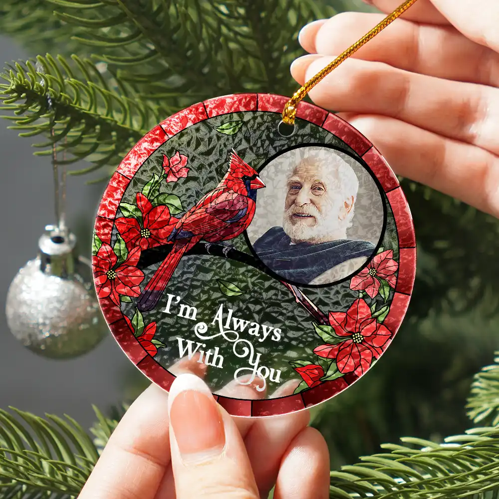 Custom Photo I'm Always With You Memorial - Personalized Stained Glass Ornament - Image 2