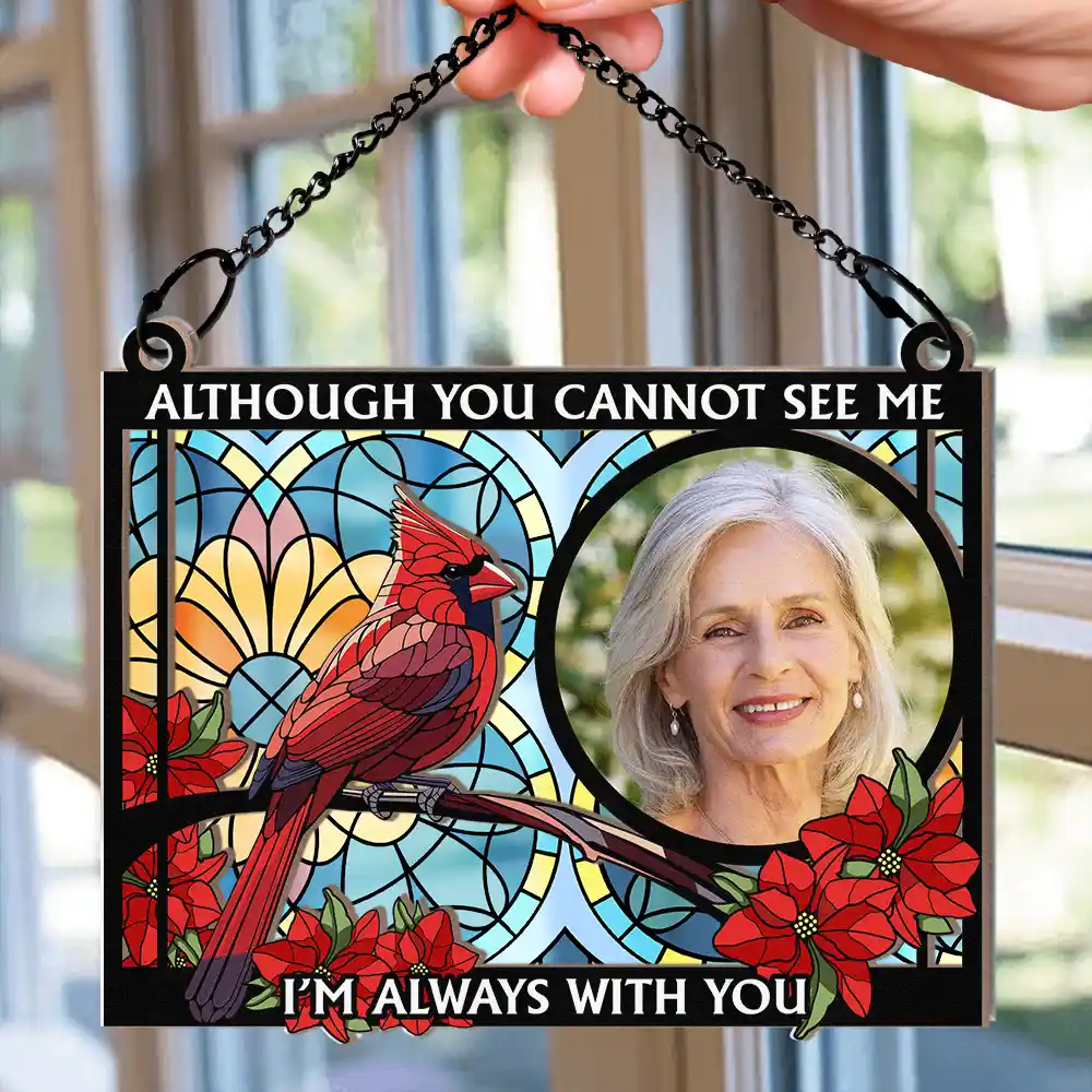 Custom Photo I'm Always With You Memorial Rectangle - Personalized Window Hanging Suncatcher Ornament - Image 2
