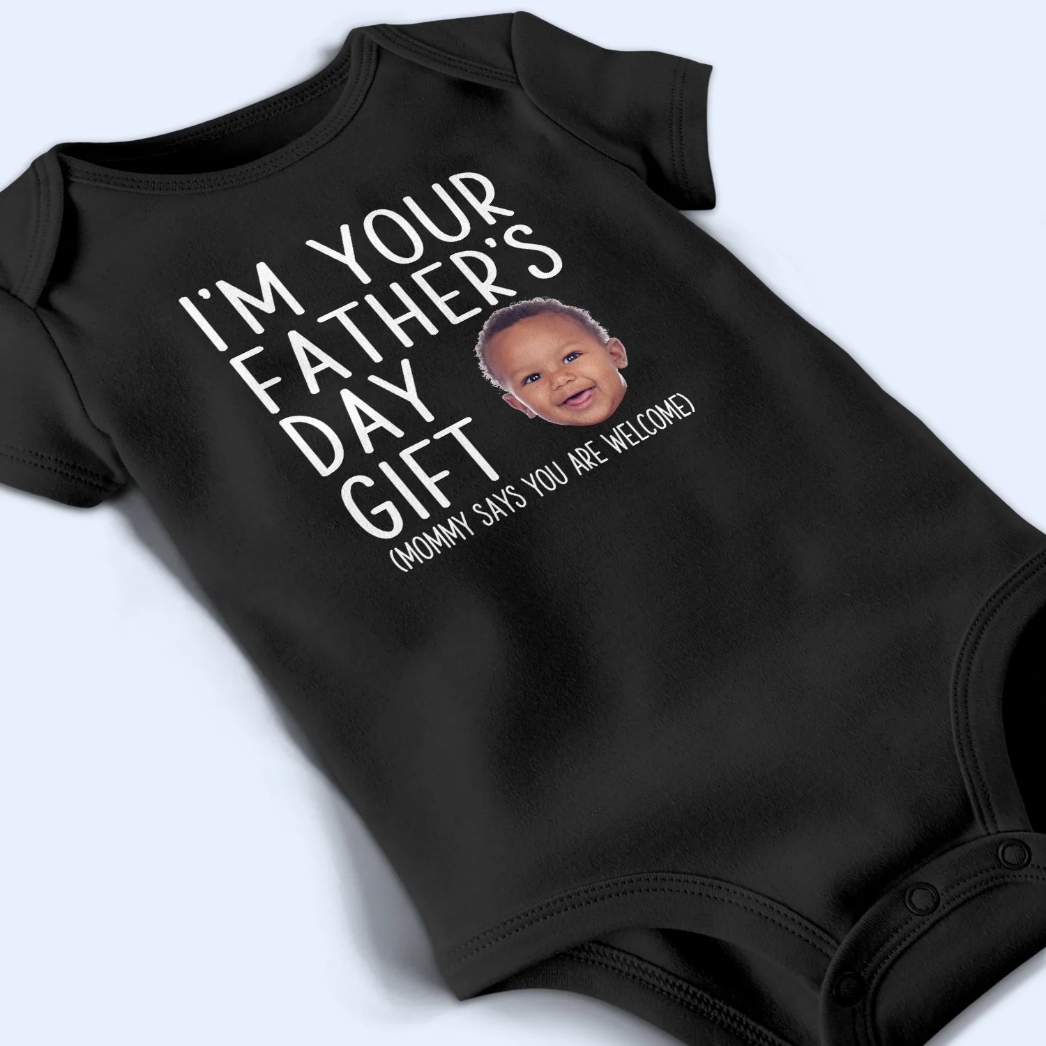 Custom Photo I'm Your Father's Day Gift - Gift For Dad, New Dad, Husband - Personalized Baby Onesie - Image 5
