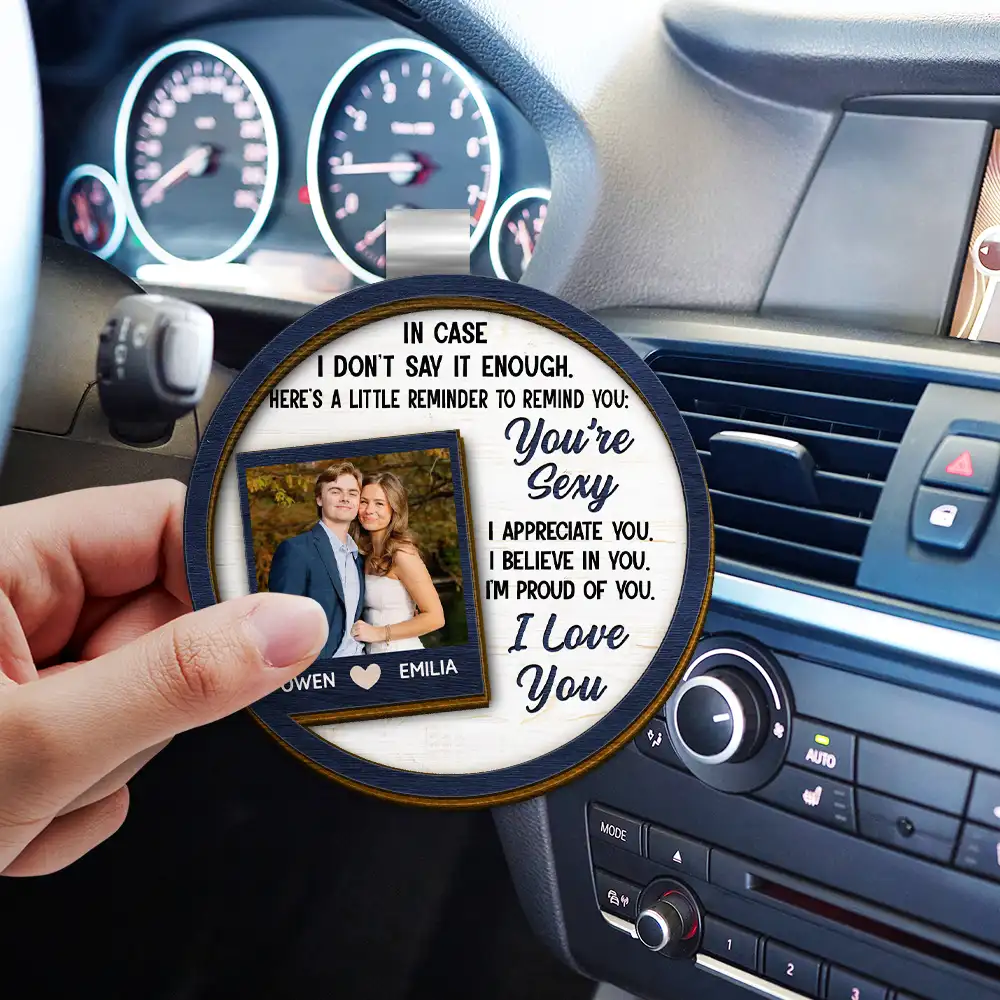 Custom Photo In Case I Don't Say It Enough Couples - Personalized Custom Shaped Car Visor Clip - Image 3