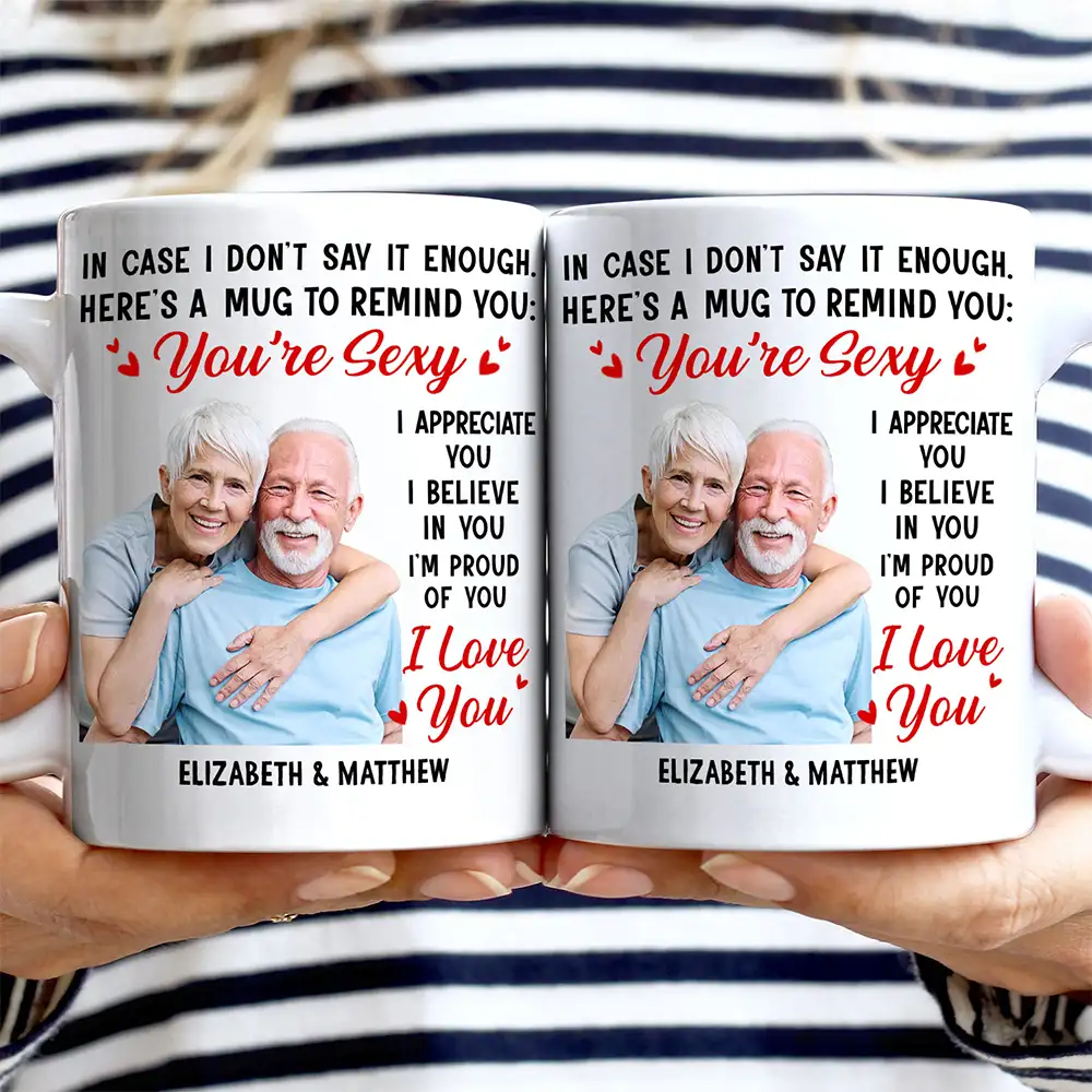 Custom Photo In Case I Don't Say It Enough Couples - Personalized Mug - Image 3
