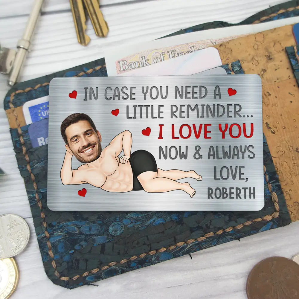 Custom Photo In Case You Need A Little Reminder Funny Couple - Personalized Aluminum Wallet Card - Image 7