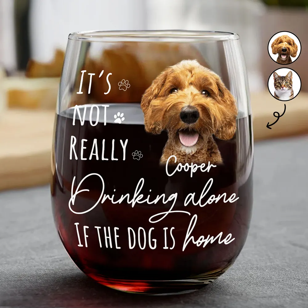 Custom Photo It's Not Really Drinking Alone - Personalized Stemless Wine Glass