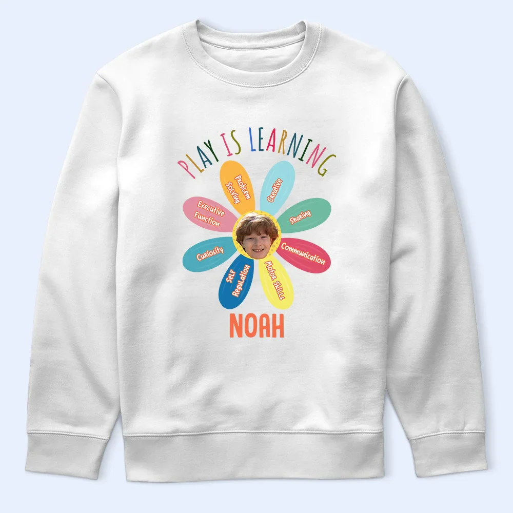 Custom Photo Kid Play Is Learning - Personalized T Shirt - Image 5