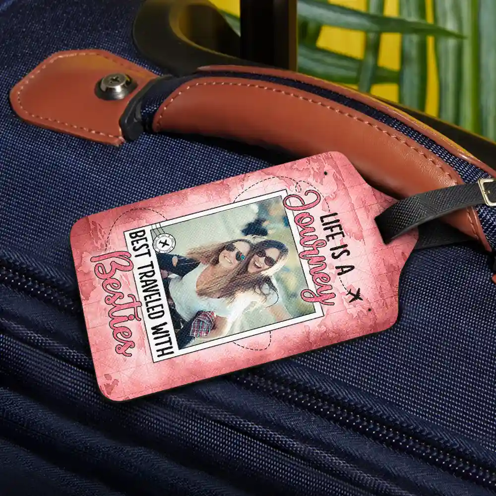 Custom Photo Life Is A Journey Best Traveled With Friends - Personalized Luggage Tag - Image 2
