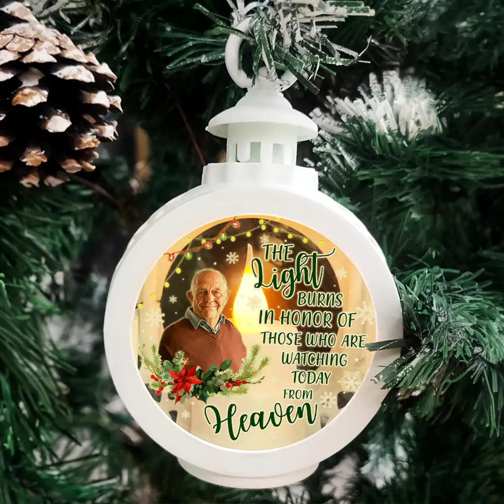 Custom Photo Light Of Those Who Are Watching Today From Heaven - Personalized Candlelight Lantern Ornament - Image 5