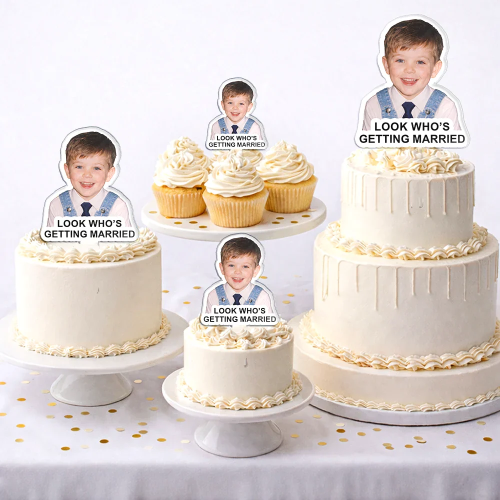 Custom Photo Look Who's Getting Married - Personalized Acrylic Cake Topper - Image 3