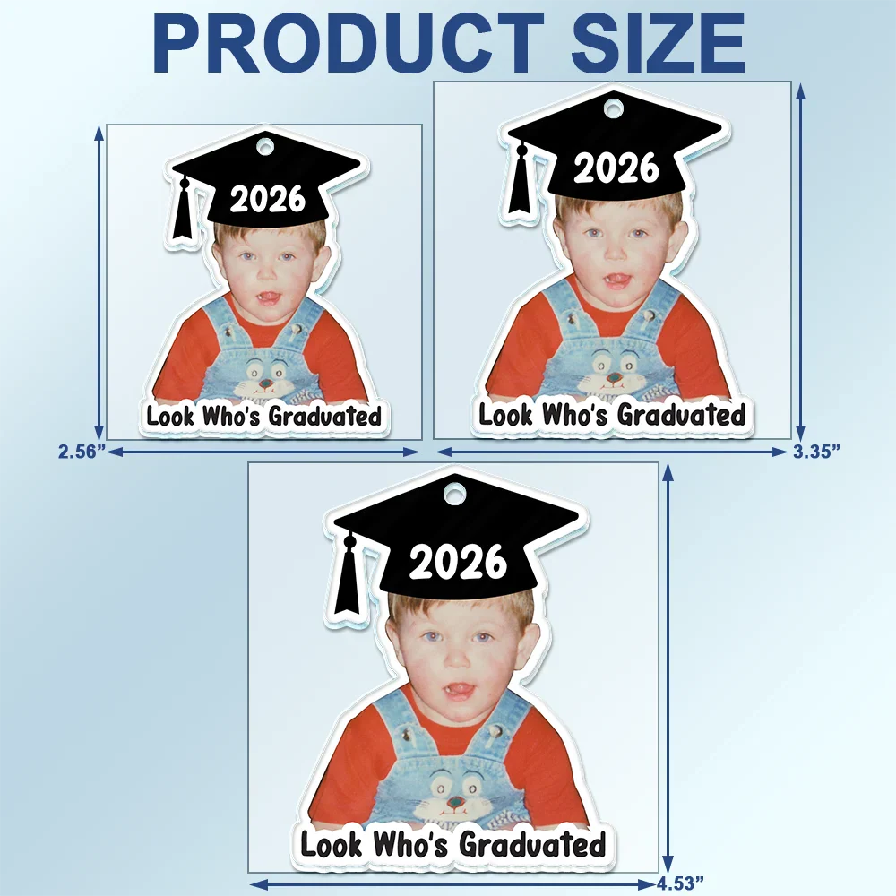 Custom Photo Look Who's Graduated - Personalized Acrylic Car Hanger - Image 5