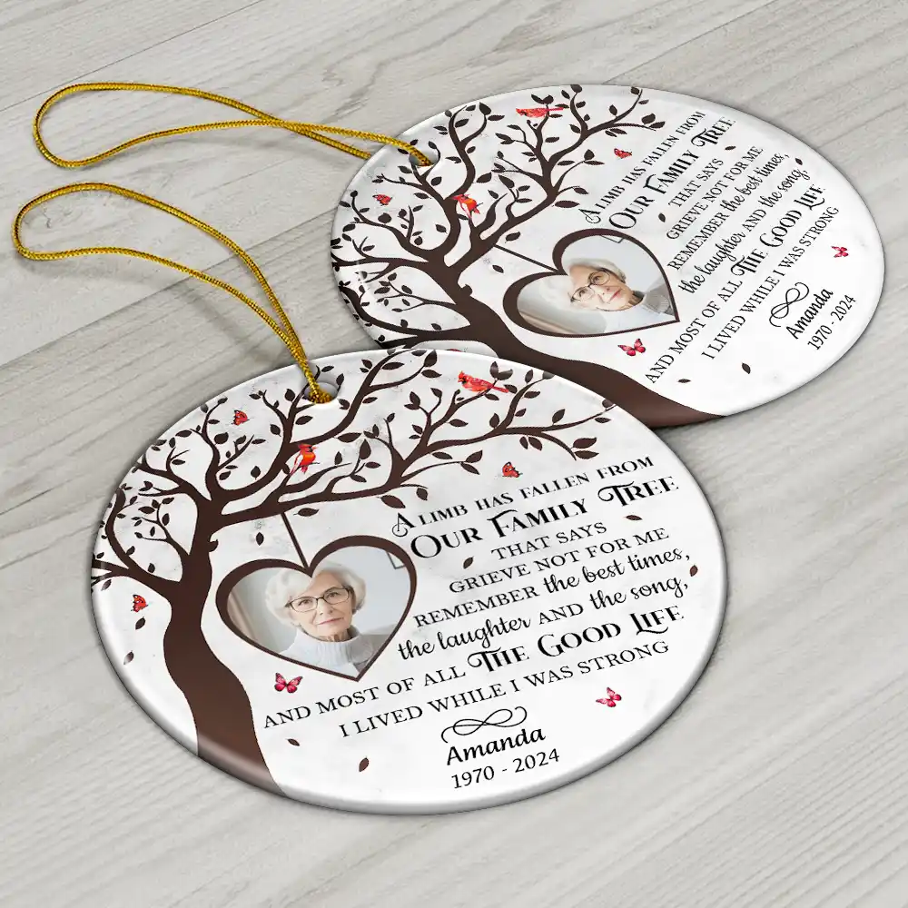 Custom Photo Memorial A Limb Has Fallen From Our Family Tree - Personalized Circle Ceramic Ornament - Image 6