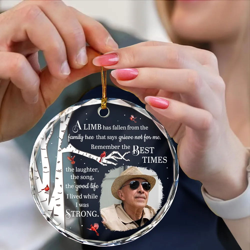 Custom Photo Memorial A Limb Has Fallen - Personalized Circle Glass Ornament - Image 4