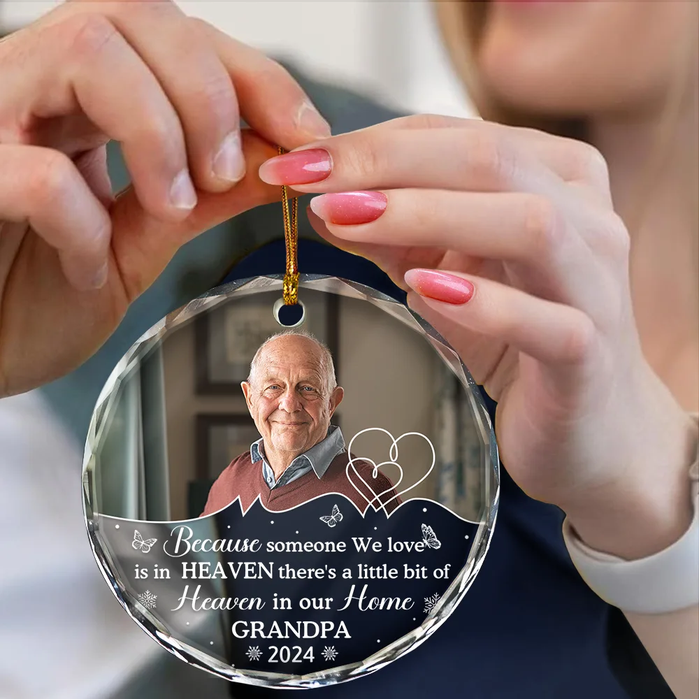 Custom Photo Memorial Because Someone We Love Is In Heaven - Personalized Circle Glass Ornament - Image 4