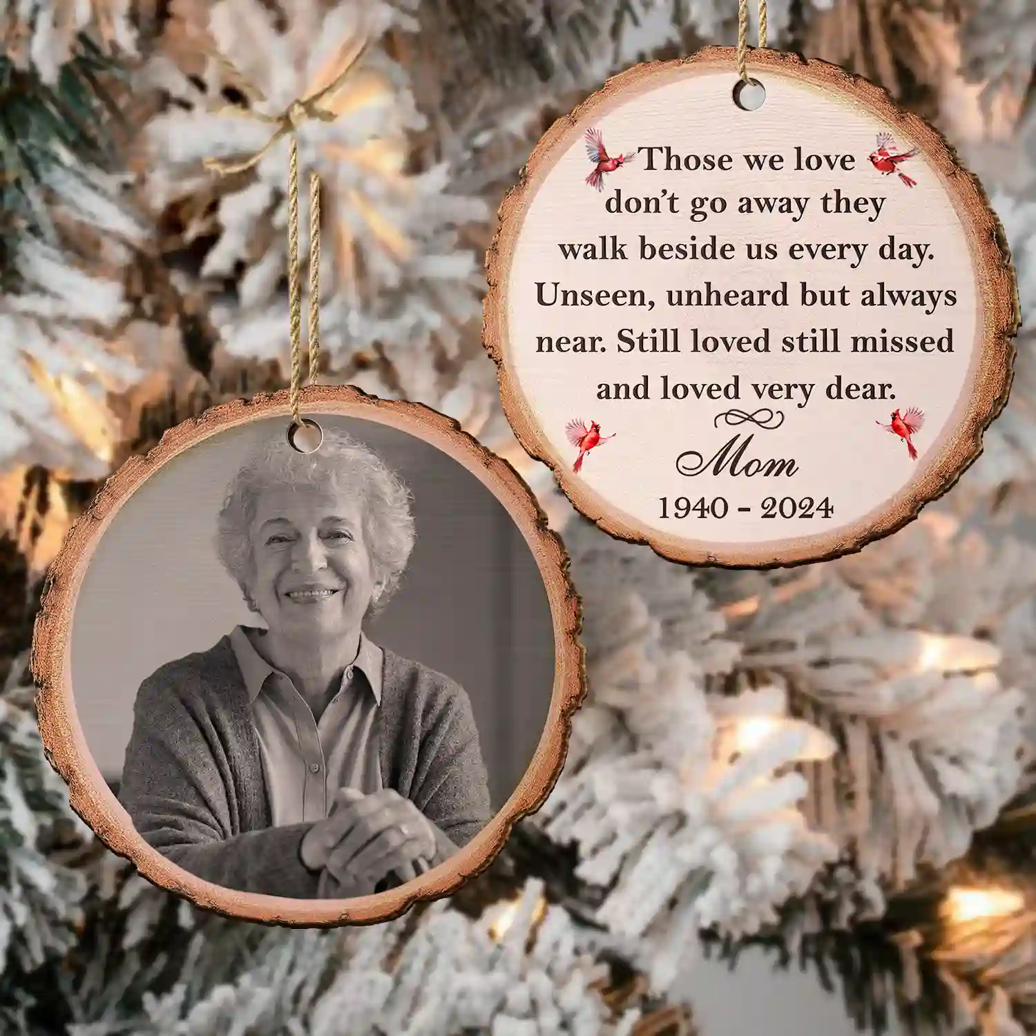Custom Photo Memorial Black And White Those We Love Don't Go Away - Personalized Wooden Ornament Print 2 Sides - Image 4