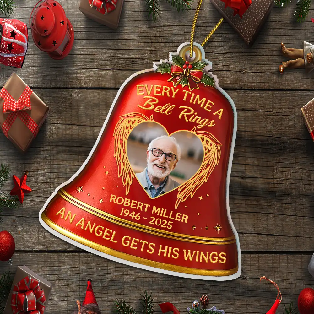 Custom Photo Memorial Every Time A Bell Rings - Personalized Custom Shaped Acrylic Ornament - Image 5