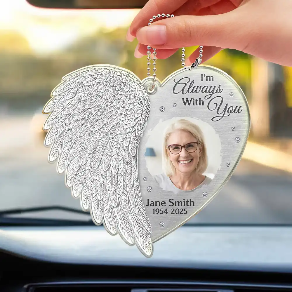 Custom Photo Memorial I'm Always With You Angel Wings - Personalized Acrylic Car Hanger - Image 3