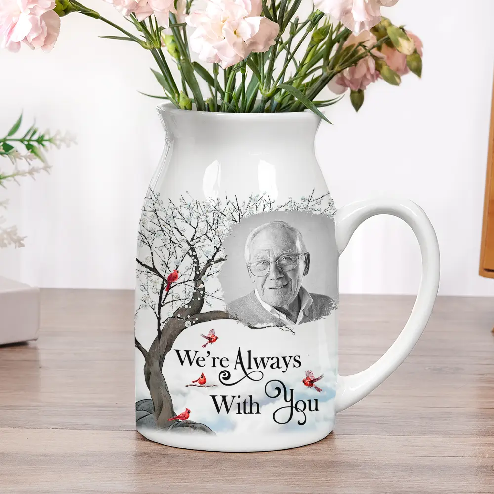 Custom Photo Memorial I'm Always With You - Personalized Ceramic Flower Vase - Image 5
