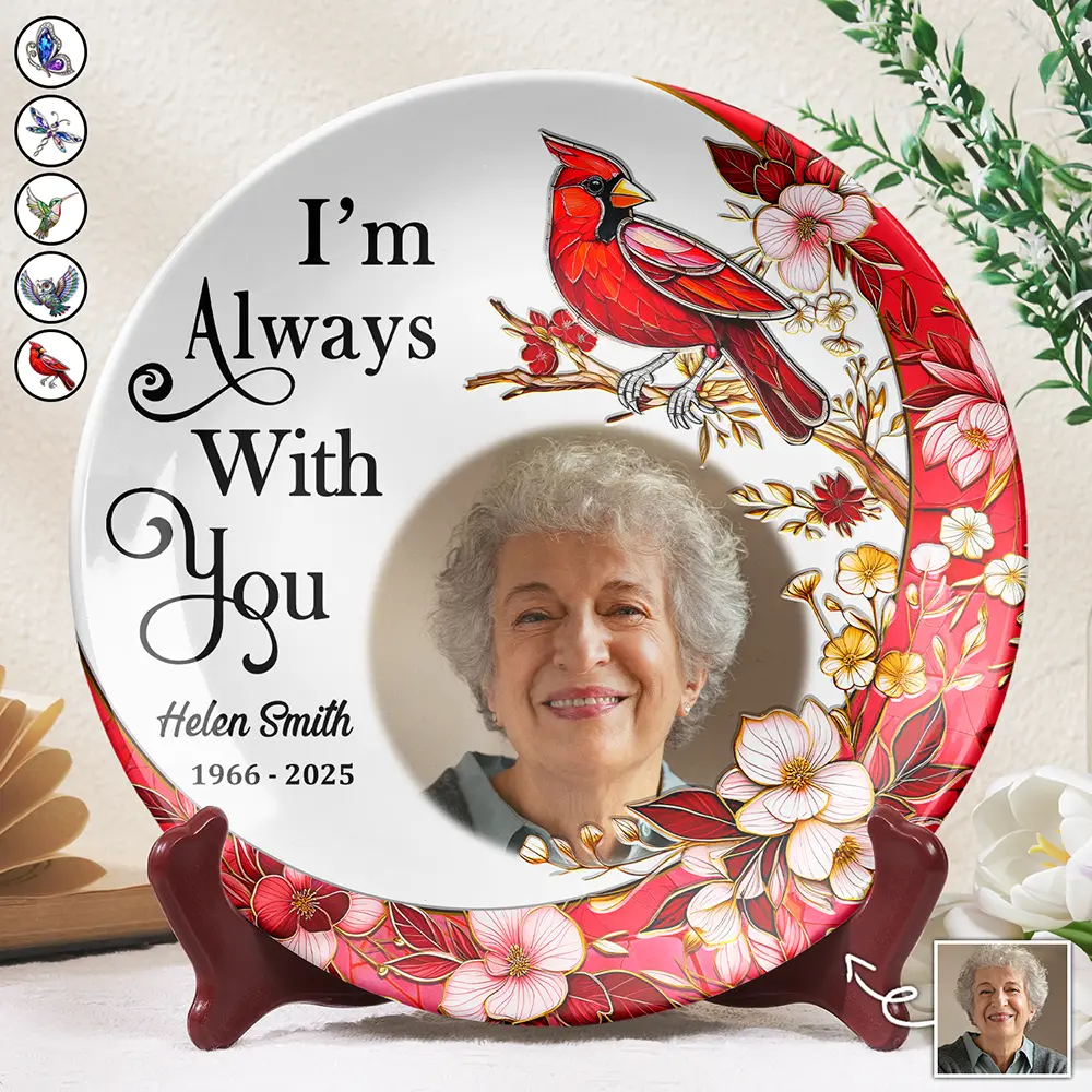Custom Photo Memorial I'm Always With You - Personalized Ceramic Plate