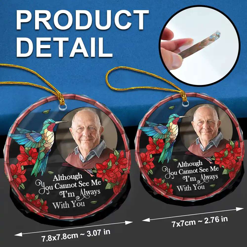 Custom Photo Memorial I'm Always With You - Personalized Circle Glass Ornament - Image 6