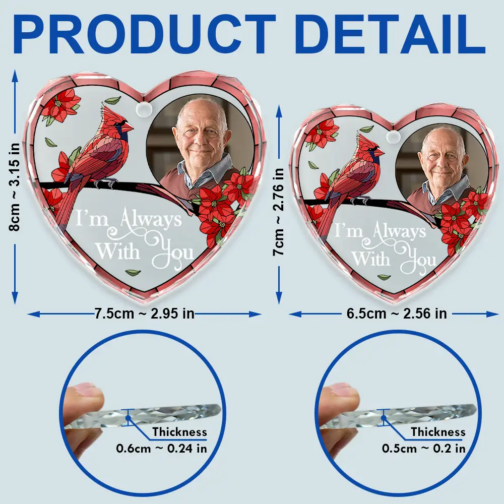 Custom Photo Memorial I'm Always With You - Personalized Heart Shaped Glass Ornament - Image 5