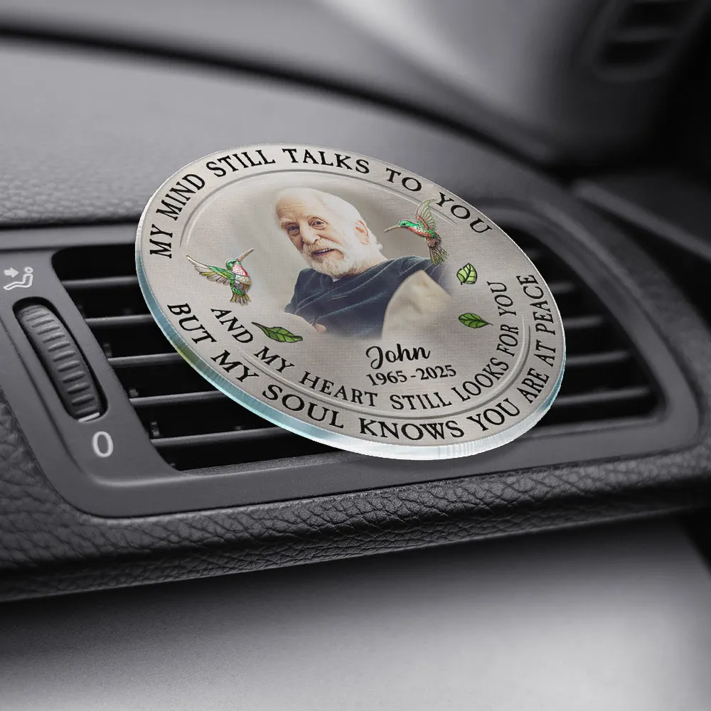 Custom Photo Memorial My Mind Still Talks To You - Personalized Acrylic Car Vent Clip - Image 3