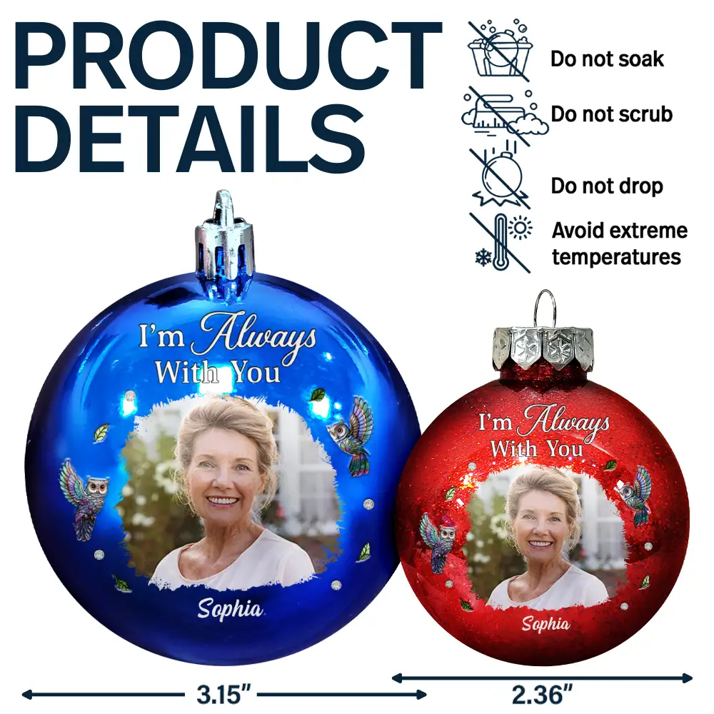 Custom Photo Memorial We're Always With You - Personalized Ball Ornament - Image 7