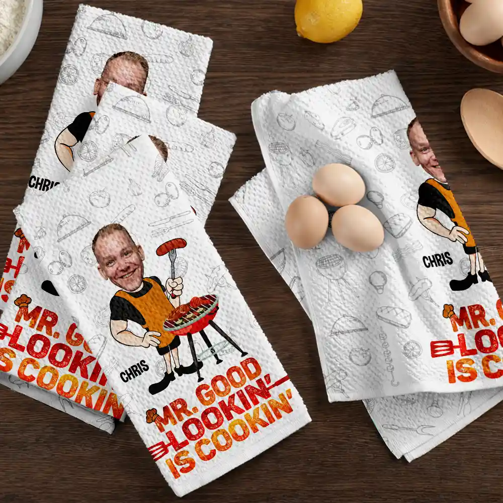 Custom Photo Mr Good Looking Is Cooking - Personalized Kitchen Towel - Image 7