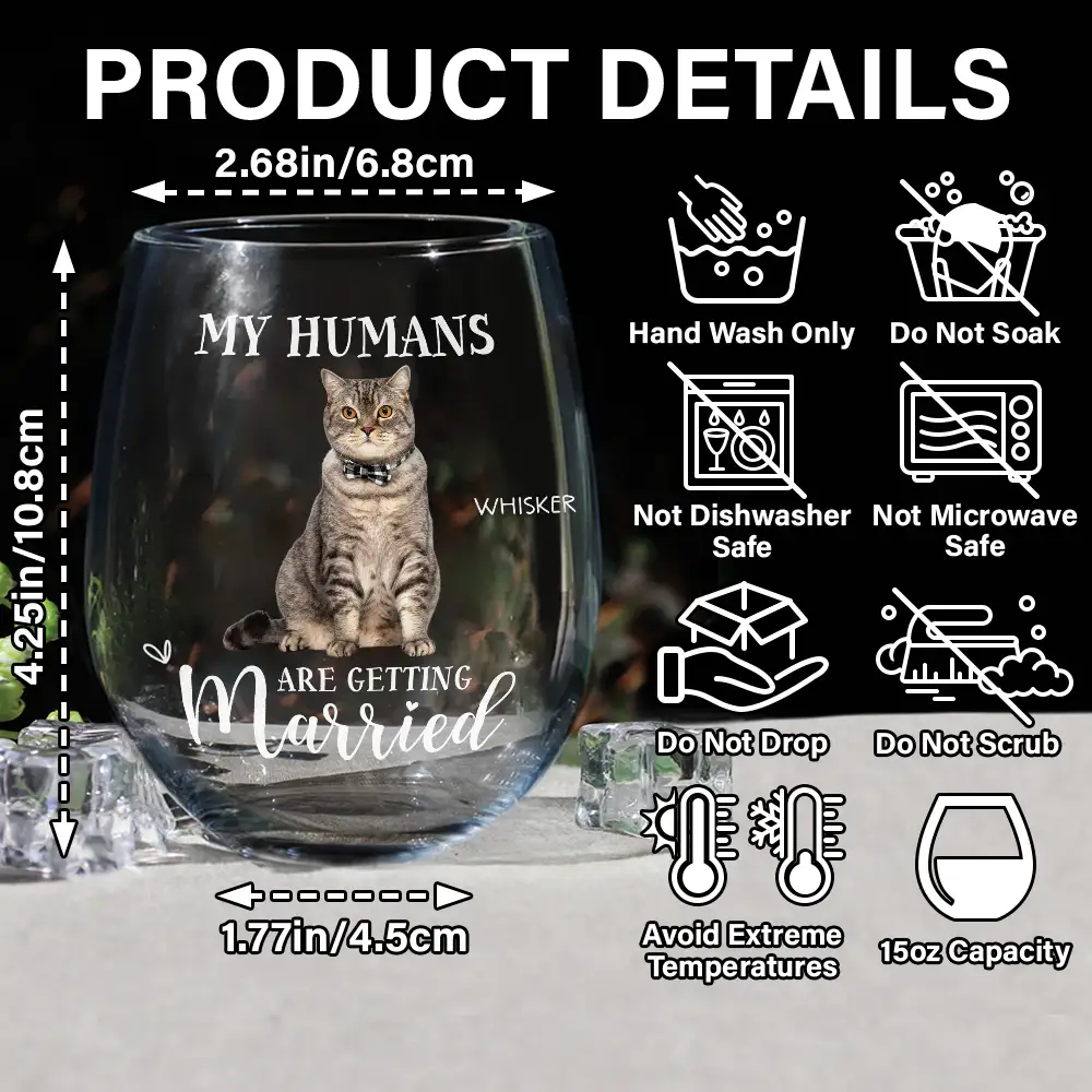Custom Photo My Humans Are Getting Married - Personalized Stemless Wine Glass - Image 6