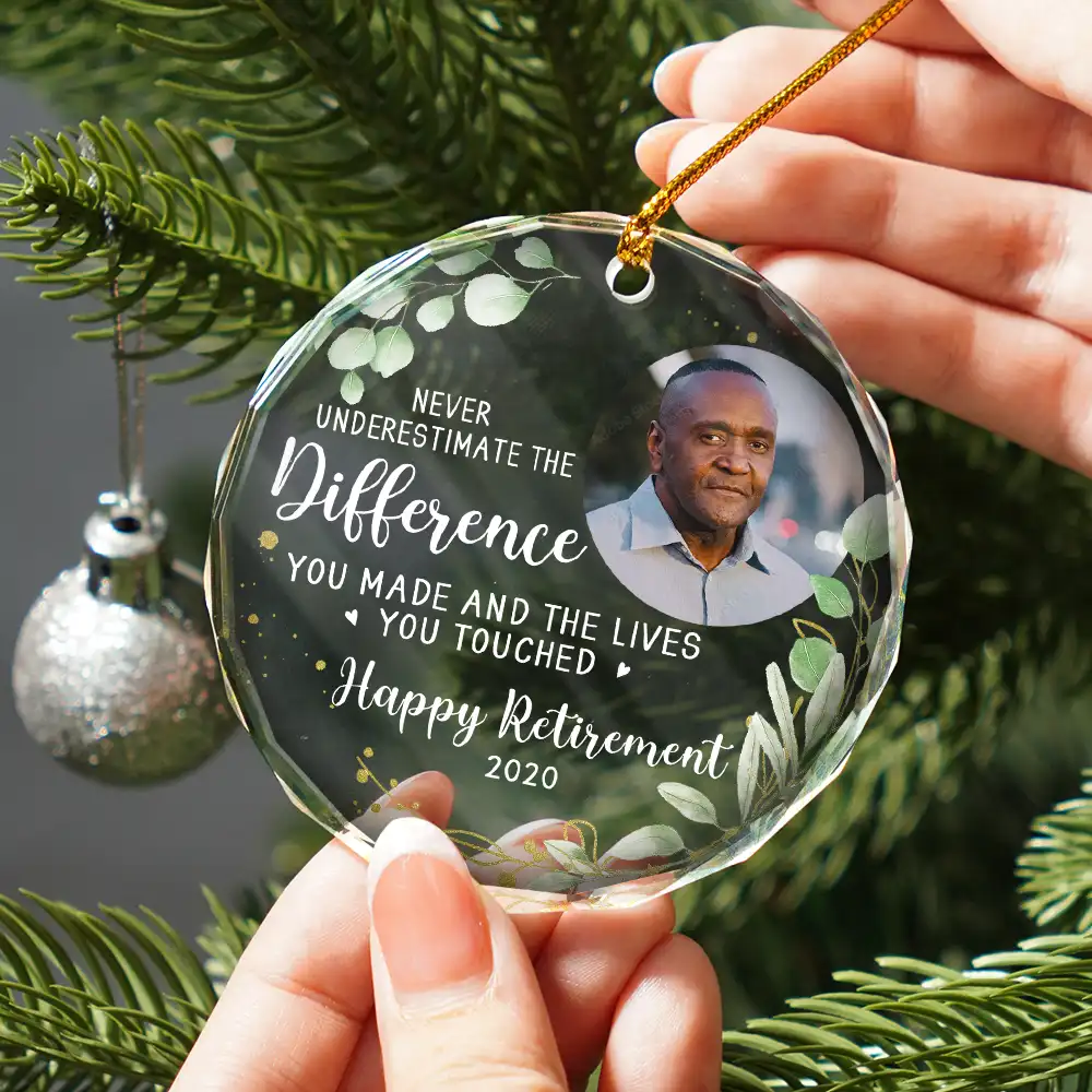 Custom Photo Never Underestimate The Difference You Made Retirement - Personalized Circle Glass Ornament - Image 2