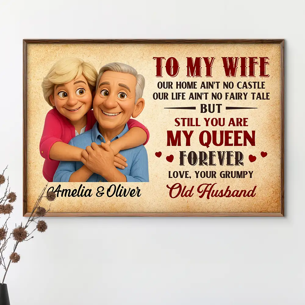 Custom Photo Old Couple To My Wife Our Home Ain'T No Castle - Personalized Poster - Image 3