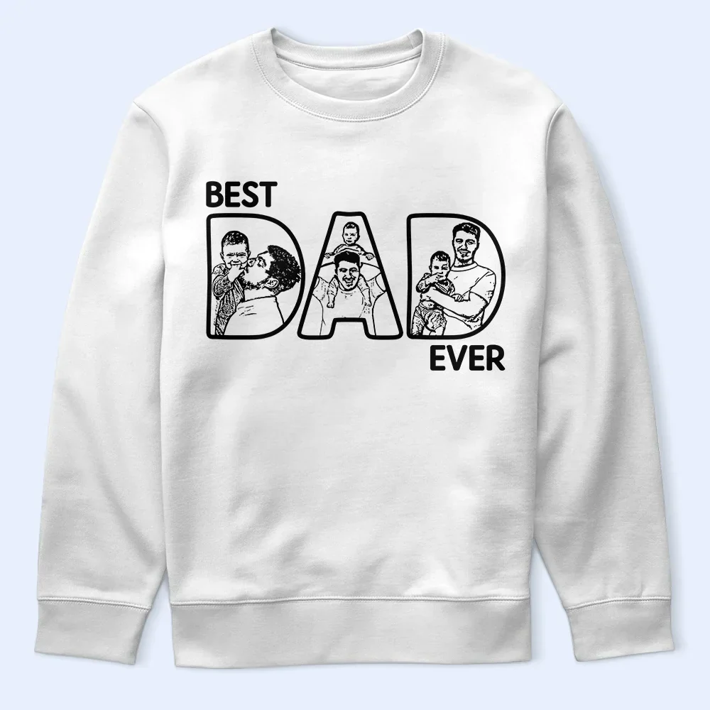 Custom Photo Pencil Drawing Best Dad Ever - Personalized T Shirt - Image 6