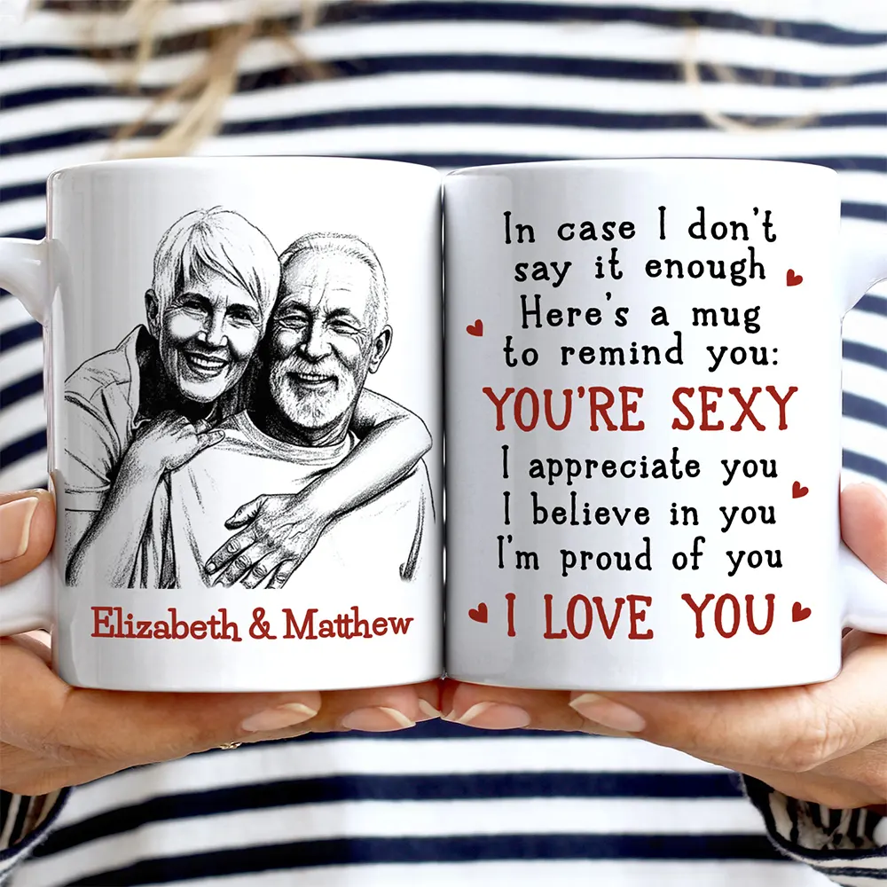 Custom Photo Pencil Sketch In Case I Don't Say It Enough Couples - Personalized Mug - Image 3