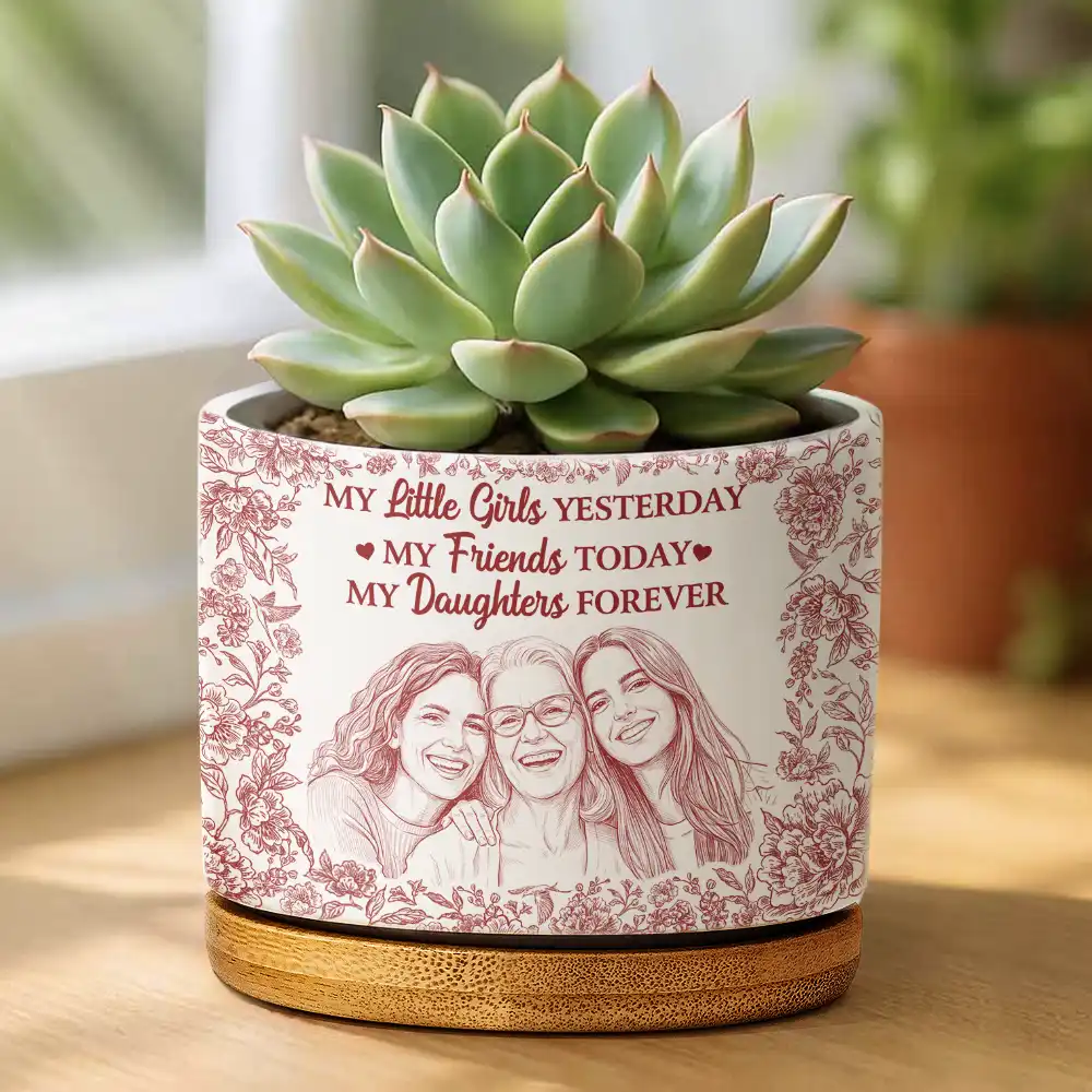Custom Photo Pencil Sketch My Friend Today My Daughter Forever - Personalized Ceramic Plant Pot - Image 3