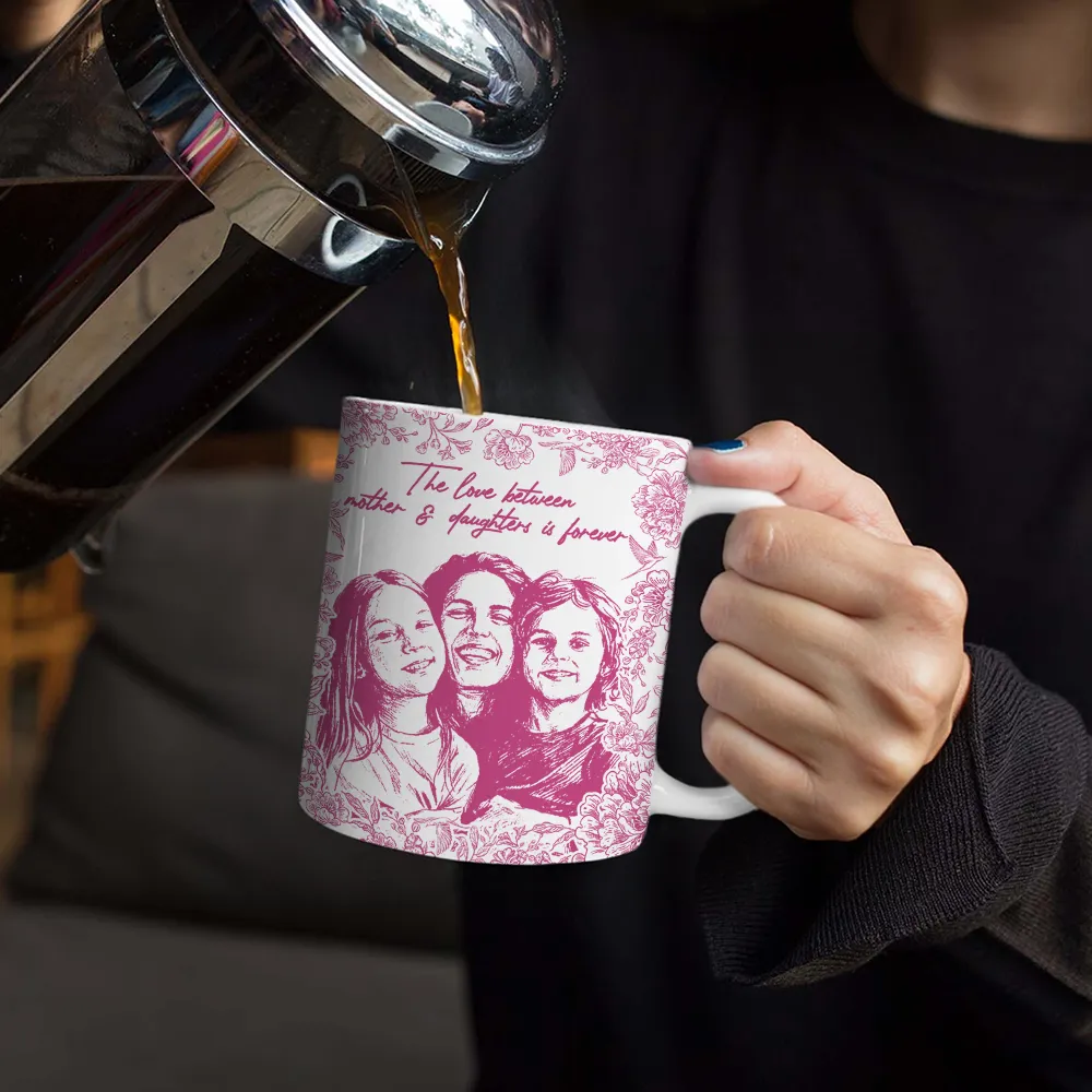 Custom Photo Pencil Sketch The Love Between Mother & Daughter Is Forever - Personalized White Edge-to-Edge Mug - Image 5