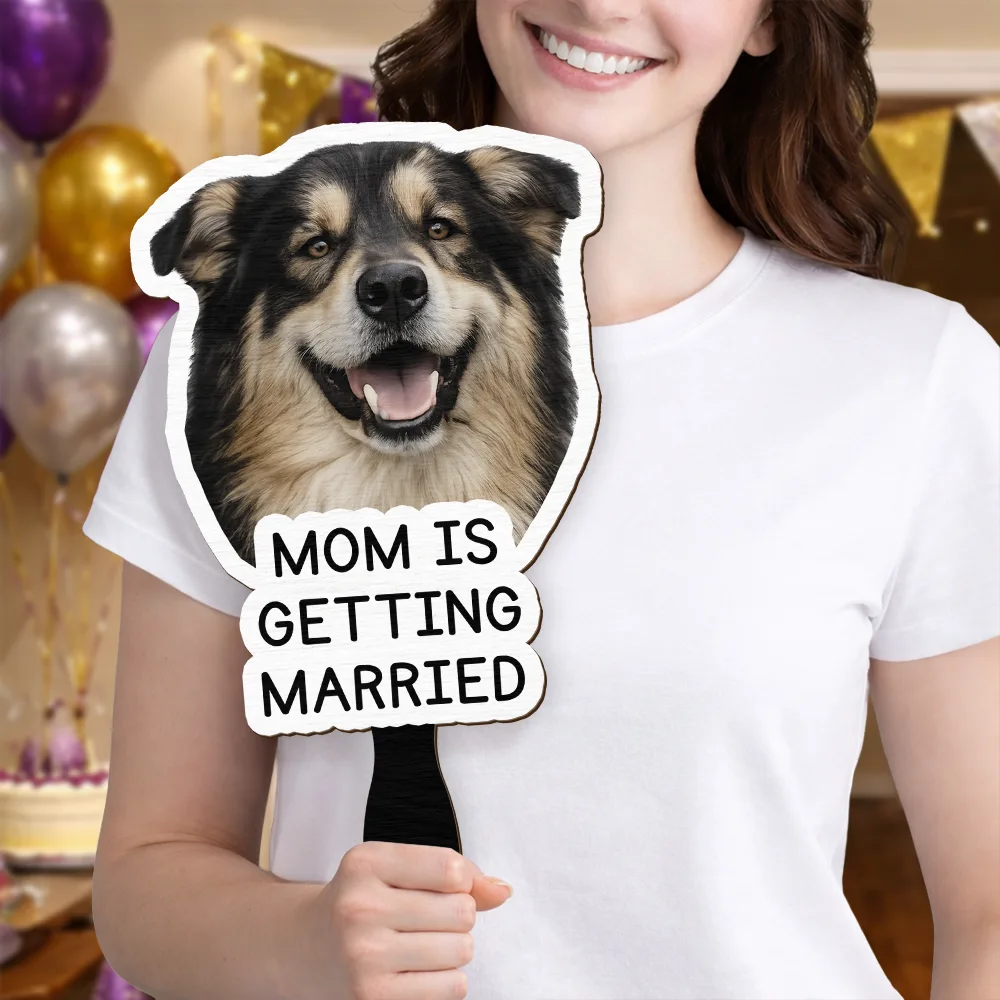Custom Photo Pet Mom Dad Is Getting Married - Personalized Handheld Fan - Image 6