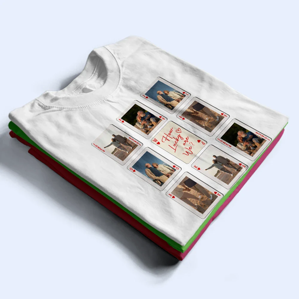 Custom Photo Playing Card Couple Lucky In Love - Personalized T Shirt - Image 3