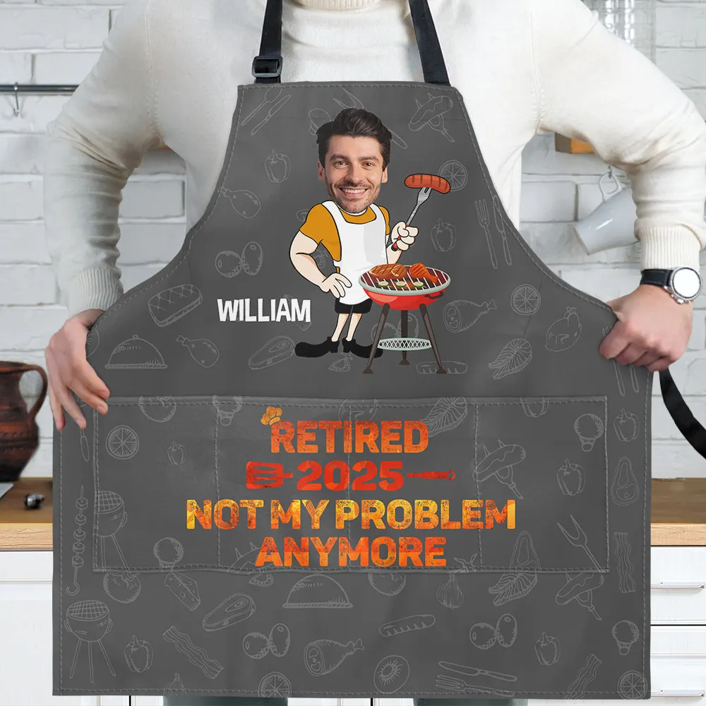 Custom Photo Retired Not My Problem Anymore - Personalized Apron - Image 3