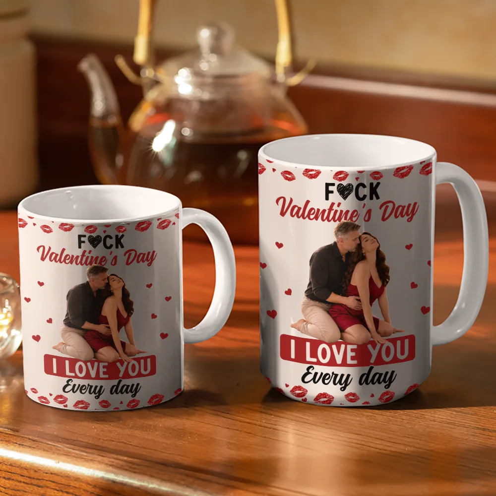 Custom Photo Sexy Couple I Love You Every Day - Personalized White Edge-to-Edge Mug - Image 4