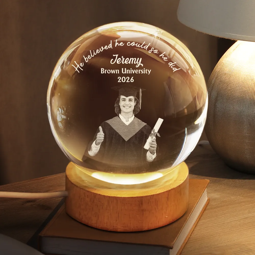 Custom Photo She Believed She Could So She Did - Personalized Crystal Globe Lamp - Image 3