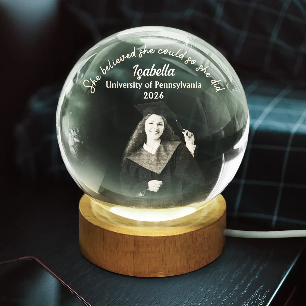 Custom Photo She Believed She Could So She Did - Personalized Crystal Globe Lamp - Image 4