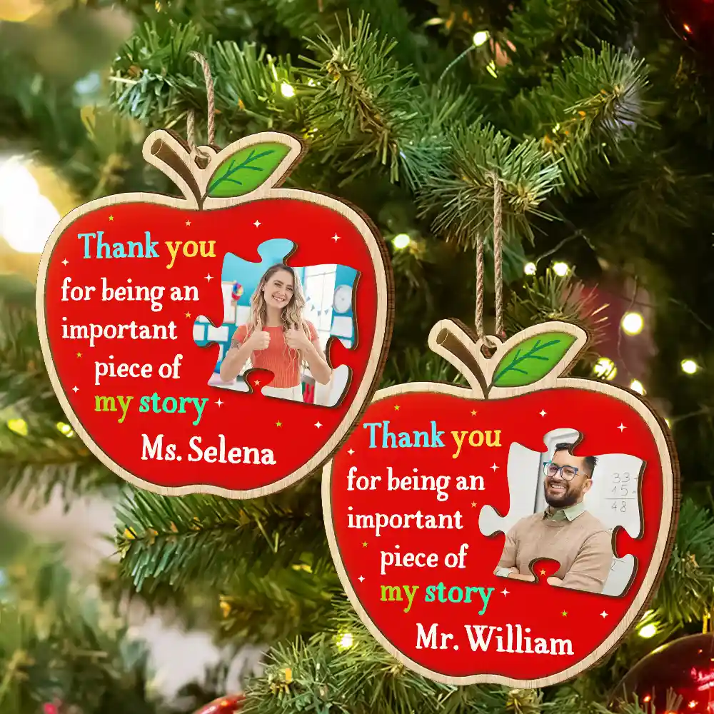 Custom Photo Thank You Teacher For Being An Important Piece Of My Story - Personalized Custom Shaped Wooden Ornament - Image 6