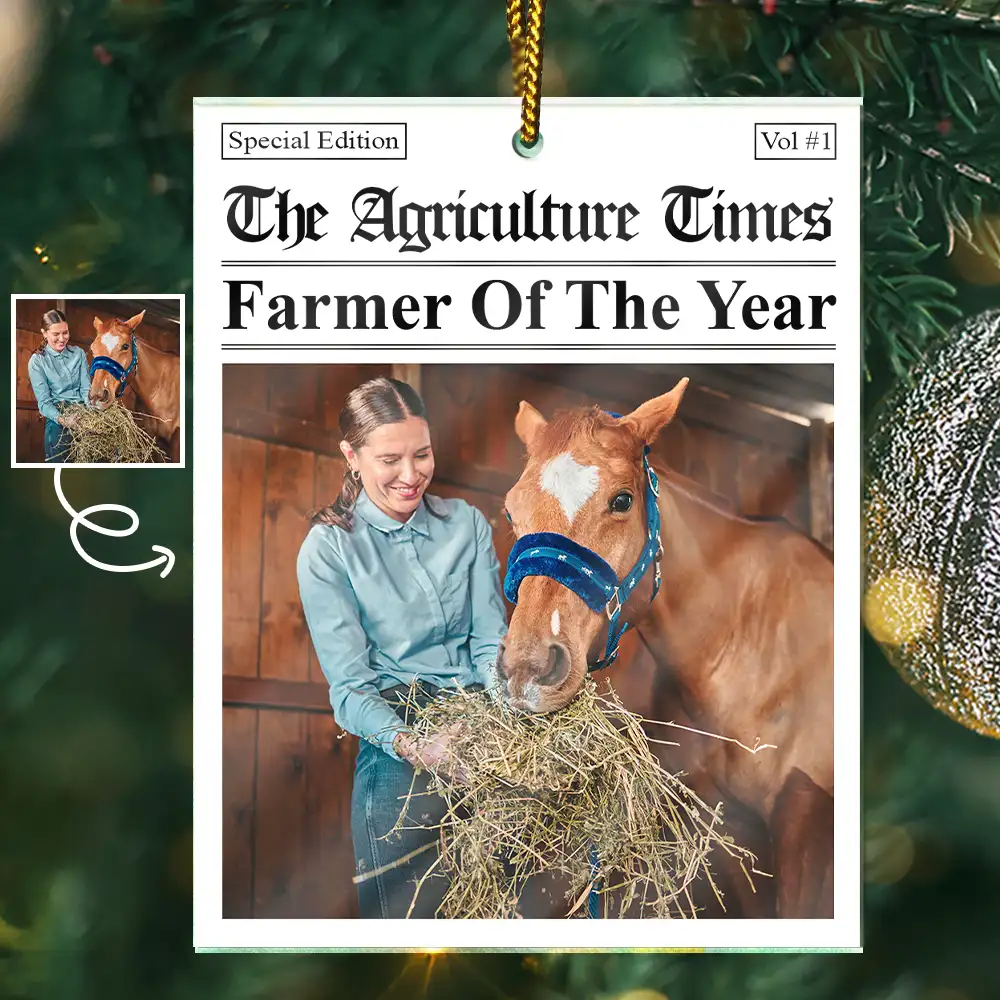 Custom Photo The Agriculture Times Farmer Of The Year - Personalized Custom Shaped Acrylic Ornament - Image 2
